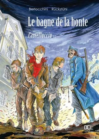 Le Bagne de la Honte - Tome 1